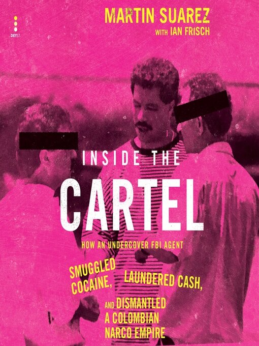 Title details for Inside the Cartel by Martin Suarez - Wait list